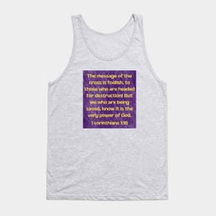 Bible Verse 1 Corinthians 1:18 | Christian Tank Top